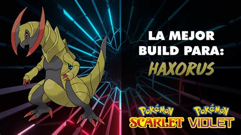 haxorus estrategia|haxorus debilidades.